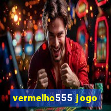 vermelho555 jogo